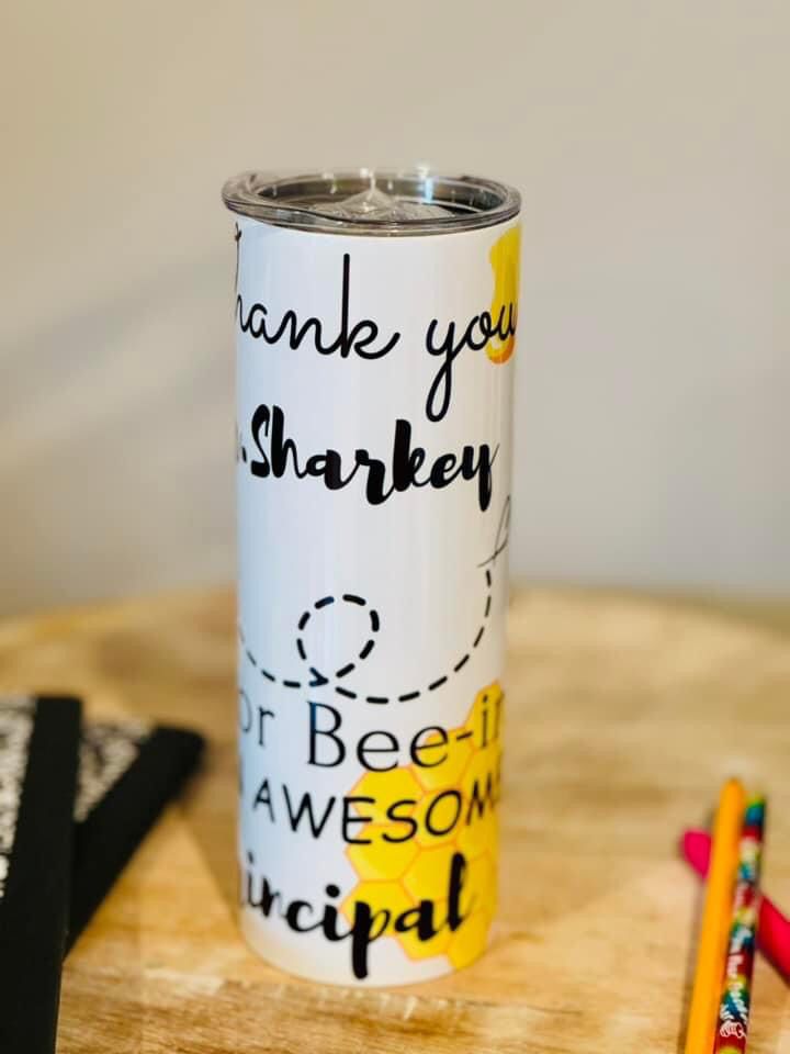 Tumbler – Thank you for bee-ing an awesome principal